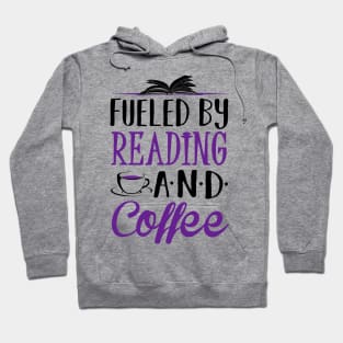 Fueled by Coffee and Reading Hoodie